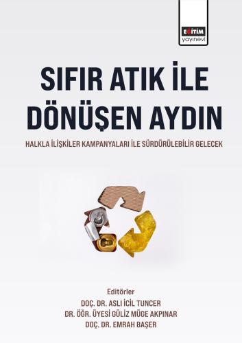 Sıfır Atık ile Dönüşen Aydın: Halkla İlişkiler Kampanyaları ile Sürdür