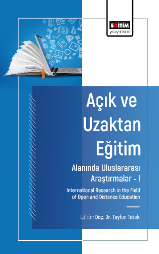 Açık ve Uzaktan Eğitim Alanında Uluslararası Araştırmalar –I