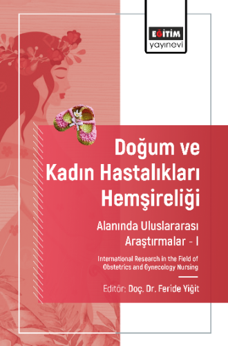 Doğum ve Kadın Hastalıkları Hemşireliği Alanında Uluslararası Araştırm