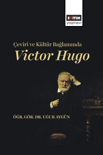 Çeviri Ve Kültür Bağlamında Victor Hugo