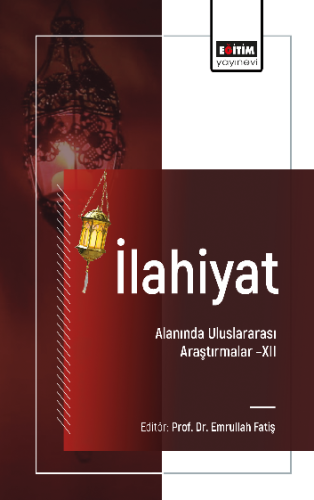 İlahiyat Alanında Uluslararası Araştırmalar -XII