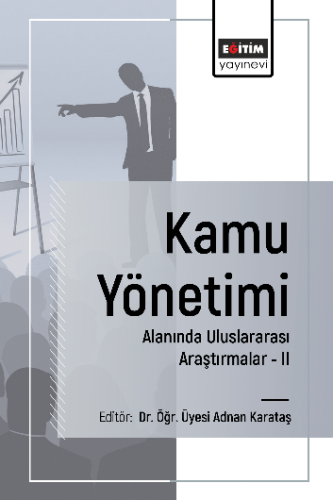 Kamu Yönetimi Alanında Uluslararası Araştırmalar-II