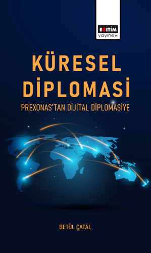 Küresel Diploması: Prexonas'tan Dijital Diplomasiye