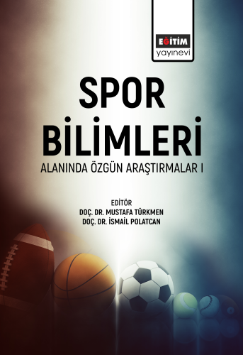 Spor Bilimleri Alanında Özgün Araştırmalar I