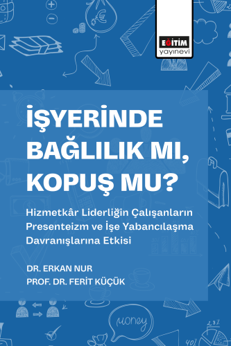 İşyerinde Bağlılık mı? Kopuş mu?