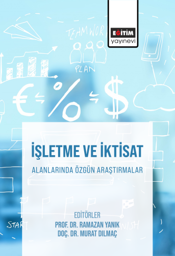 İşletme ve İktisat Alanlarında Özgün Araştırmalar