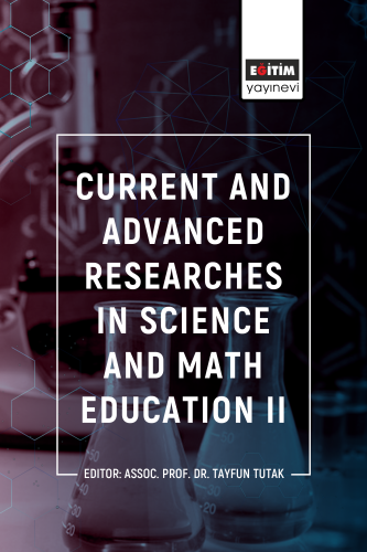 Current And Advanced Researches In Science And Math Education II