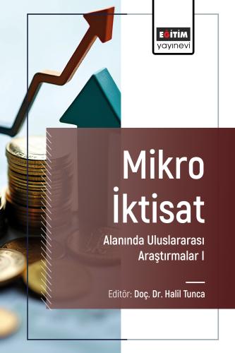 Mikro İktisat Alanında Uluslararası Araştırmalar I