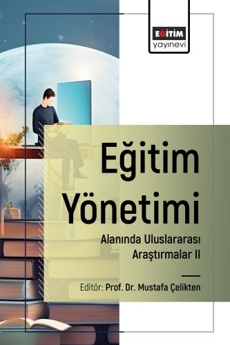 Eğitim Yönetimi Alanında Uluslararası Araştırmalar I