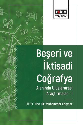 Beşeri ve İktisadi Coğrafya Alanında Araştırmalar I