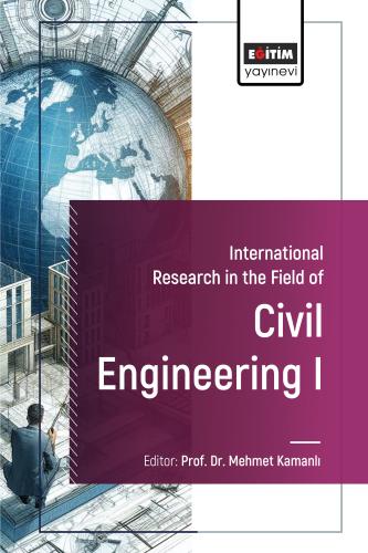 International Research in the Field of Civil Engineering I