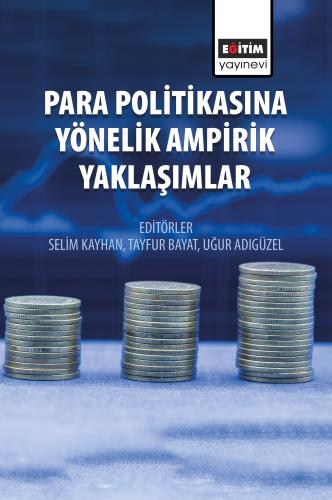 Para Politikasına Yönelik Ampirik Yaklaşımlar