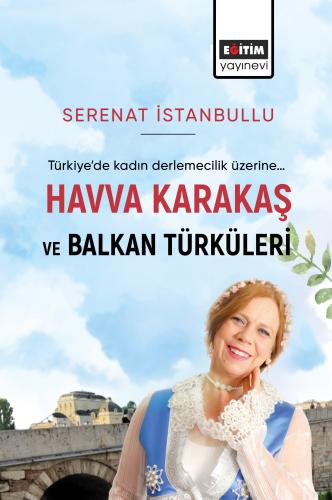 Havva Karakaş ve Balkan Türküleri