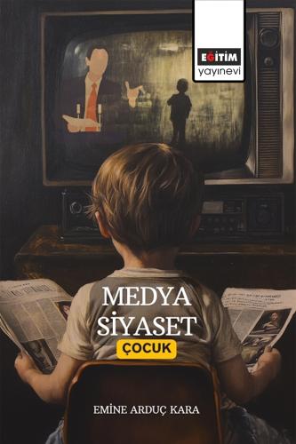 Medya Siyaset Çocuk (E-kitap)