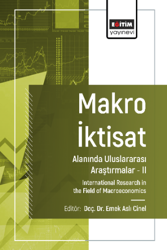 Makro İktisat Alanında Uluslararası Araştırmalar –II