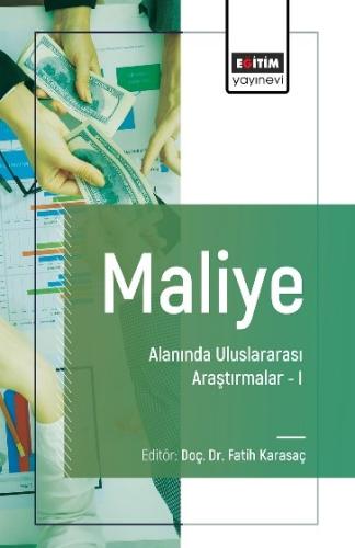 Maliye Alanında Uluslararası Araştırmalar-I