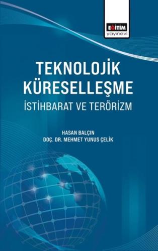 Teknolojik Küreselleşme, İstihbarat ve Terörizm