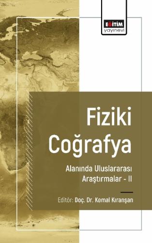 Fiziki Coğrafya Alanında Uluslararası Araştırmalar II