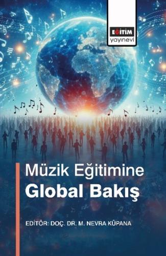 Müzik Eğitimine Global Bakış