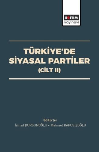 Türkiye’de Siyasal Partiler (Cilt II)