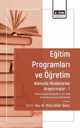 Eğitim Programları ve Öğretim Alanında Araştırmalar I