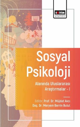 Sosyal Psikoloji Alanında Uluslararası Araştırmalar I