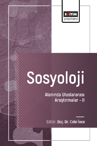 Sosyoloji Alanında Uluslararası Araştırmalar –II